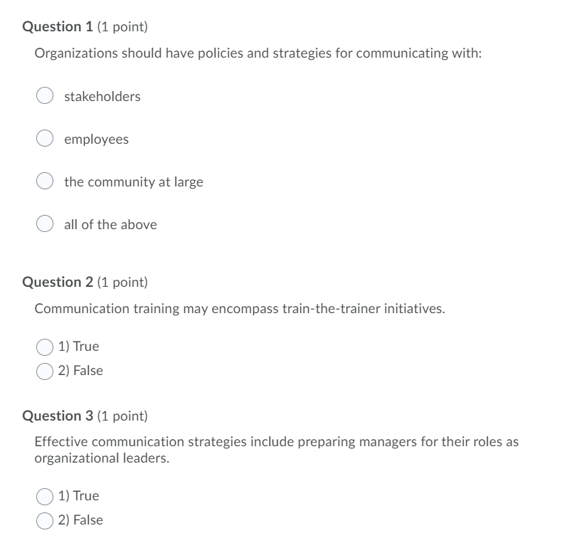 Question 1 (1 point) Organizations should have
