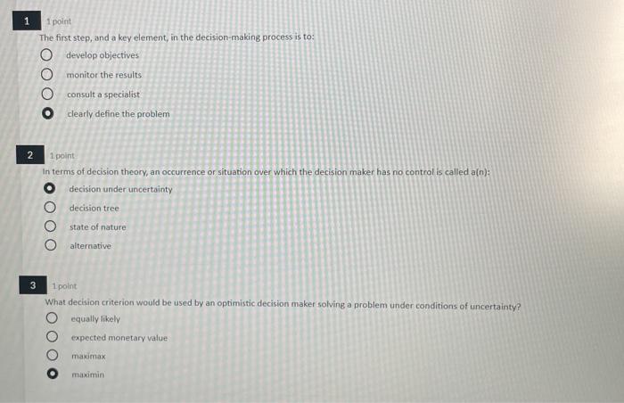 1 1 point The first step, and a key element, in