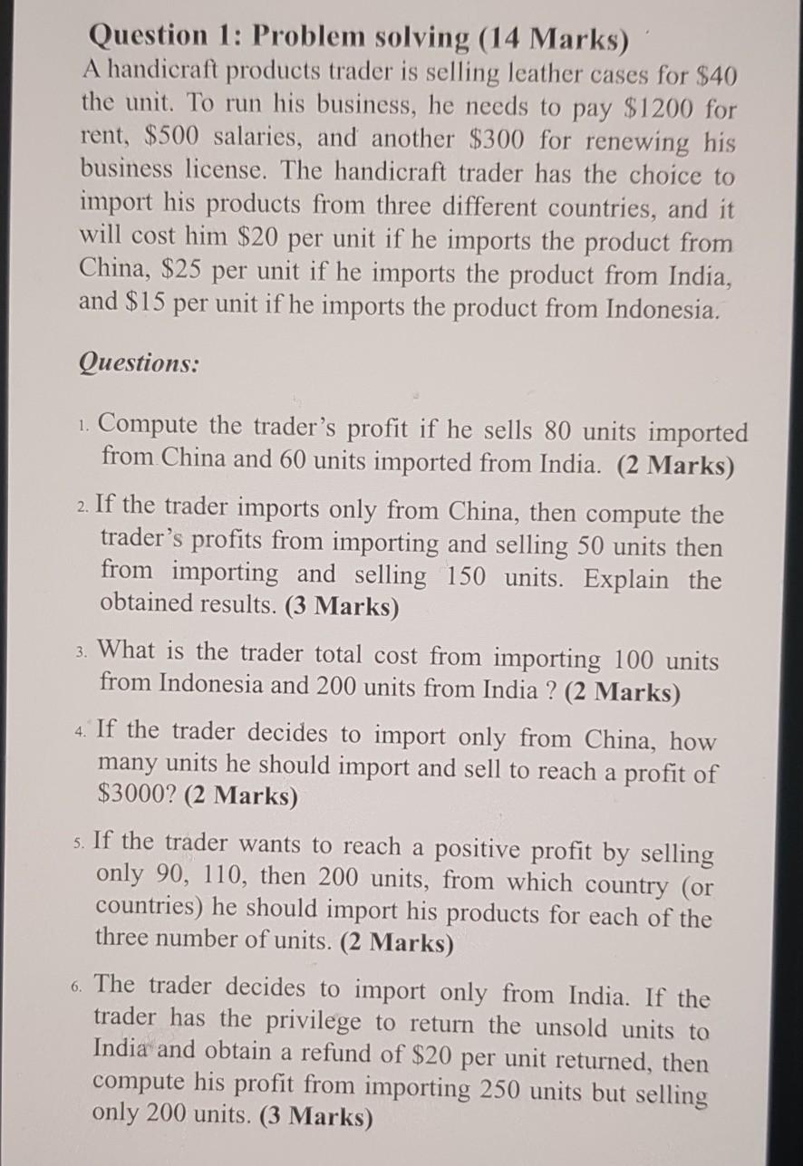 Question 1: Problem solving (14 Marks) A