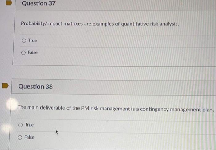 Question 37 Probability/impact matrixes are