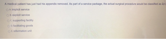 A medical patient has just had his appendix