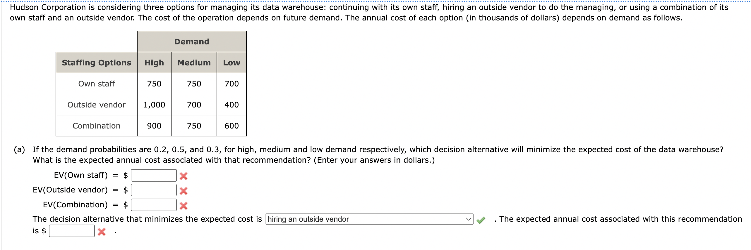 Hudson Corporation is considering three options