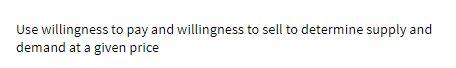 Use willingness to pay and willingness to sell to