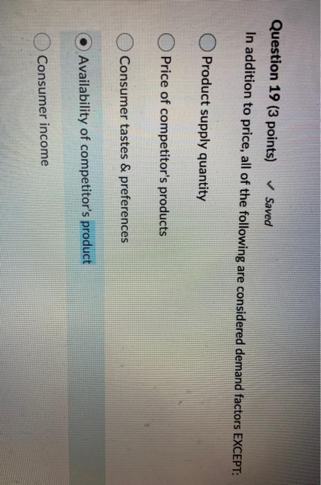 Question 19 (3 points) Saved In addition to