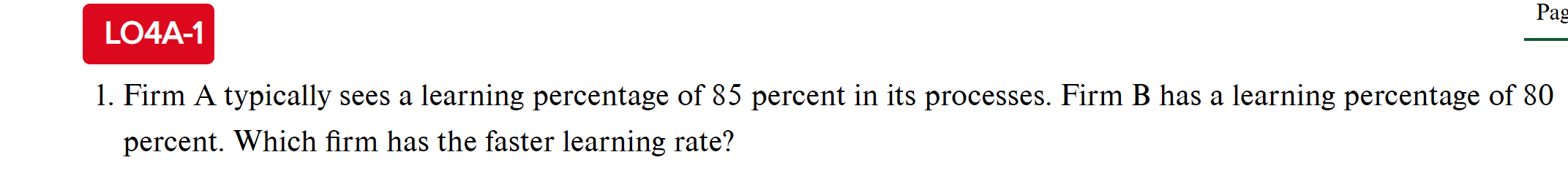 Pag LO4A-1 1. Firm A typically sees a learning