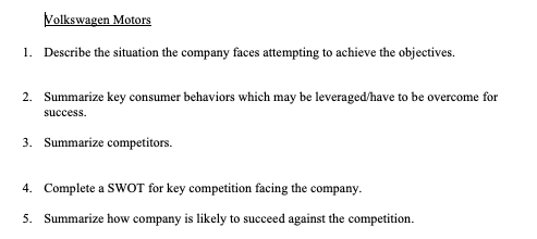 Volkswagen Motors 1. Describe the situation the