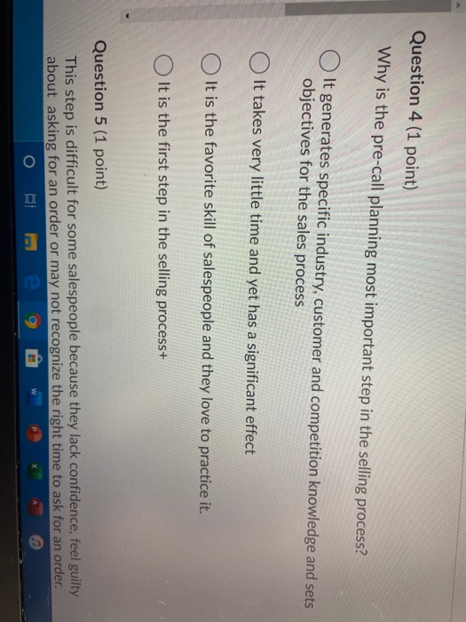 Question 4 (1 point) Why is the pre-call planning