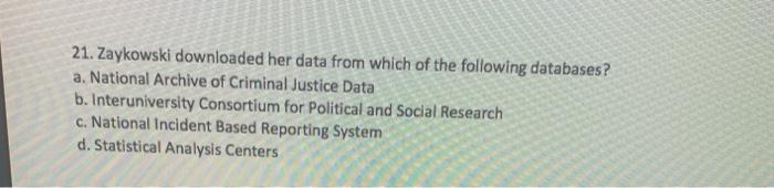 21. Zaykowski downloaded her data from which of