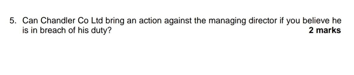 An unlisted public company, Chandler Co Ltd,