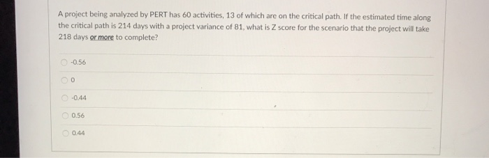 help #1 #2 A project being analyzed by PERT has
