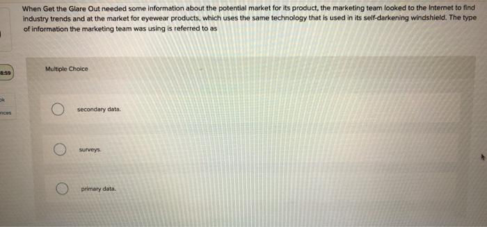 or focus groups? When Get the Glare Out needed