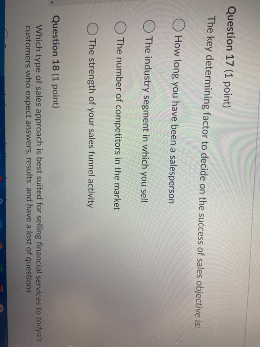 Question 17 (1 point) The key determining factor