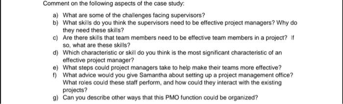 Comment on the following aspects of the case