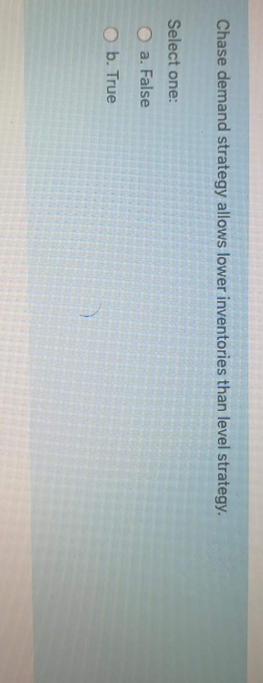 Chase demand strategy allows lower inventories