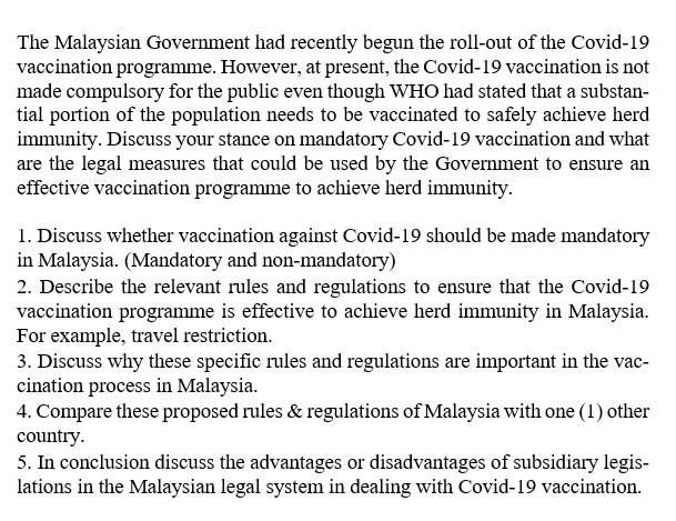 The Malaysian Government had recently begun the