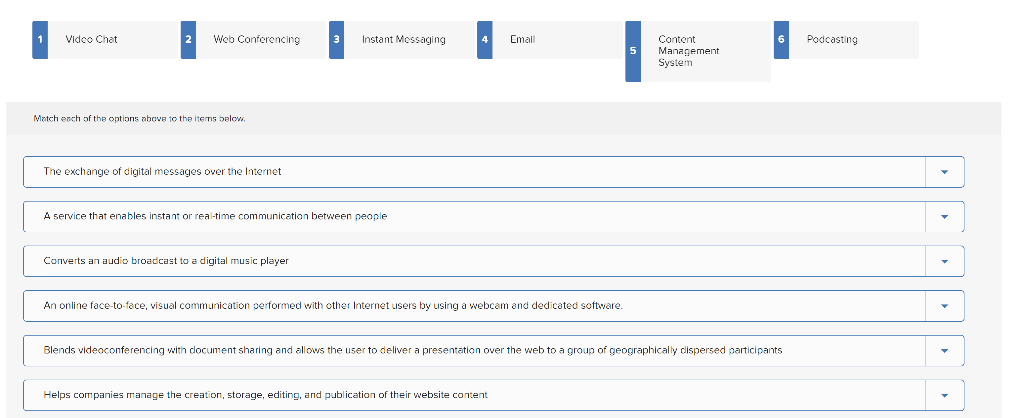 Match each of the options abowe to the items