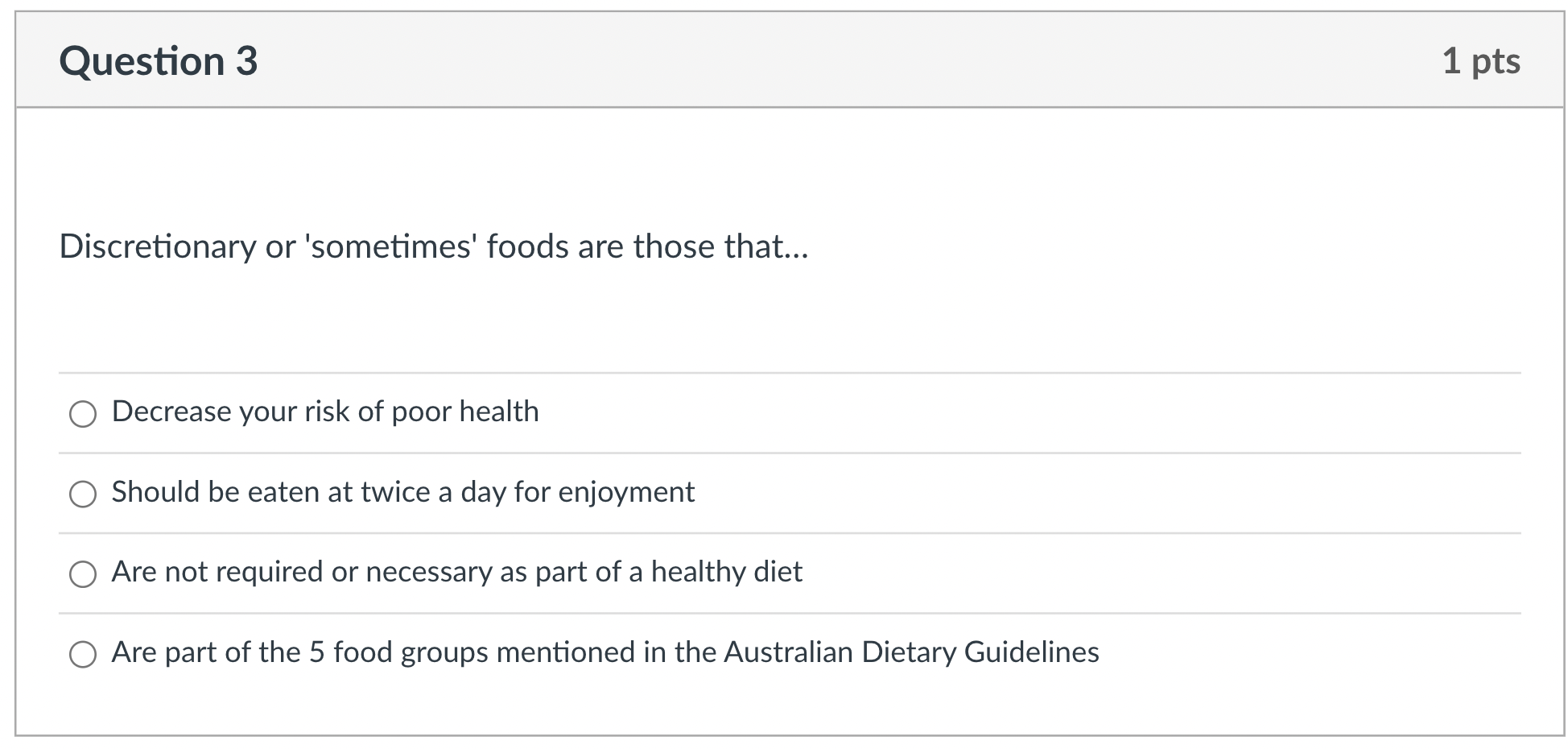 Discretionary or 'sometimes' foods are those