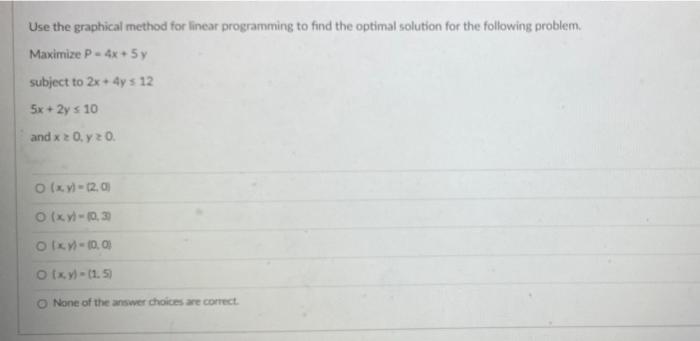 Use the graphical method for linear programming