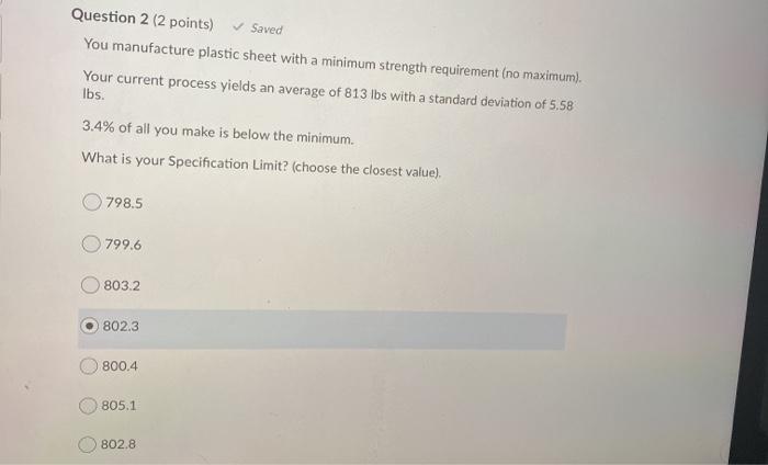 Question 2 (2 points) Saved You manufacture