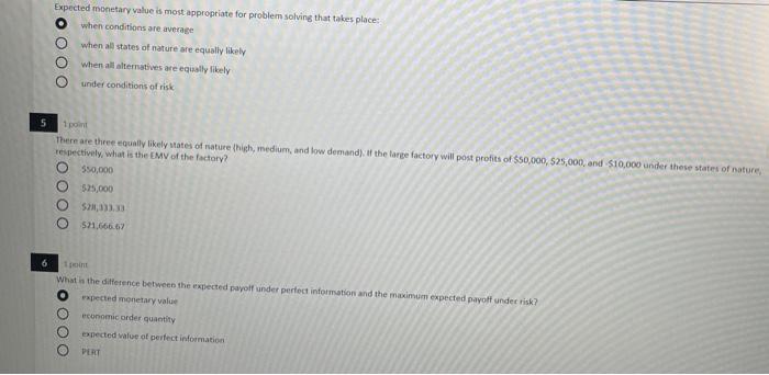 Expected monetary value is most appropriate for