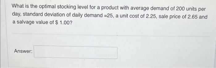 What is the optimal stocking level for a product
