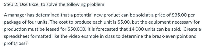 Step 2: Use Excel to solve the following problem