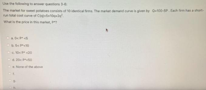 Use the following to answer questions 3-6; The