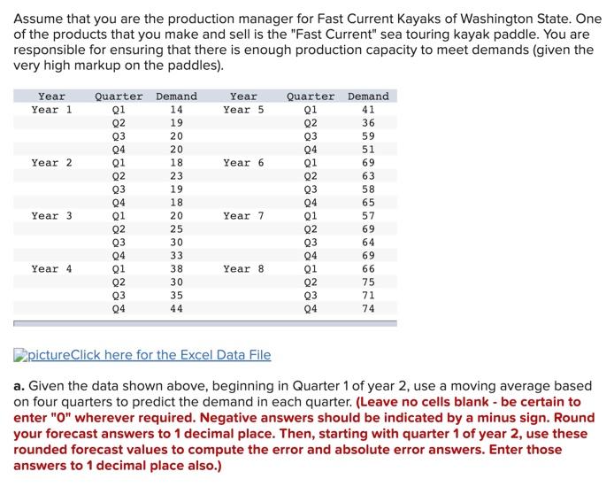 Assume that you are the production manager for