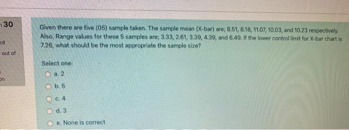30 Given there are five (05) sample taken. The