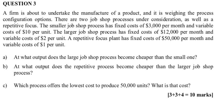 QUESTION 3 A firm is about to undertake the