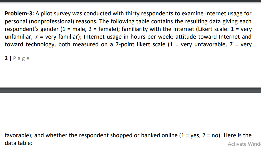 Problem-3: A pilot survey was conducted with