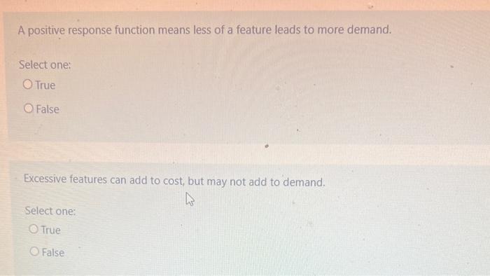 A positive response function means less of a