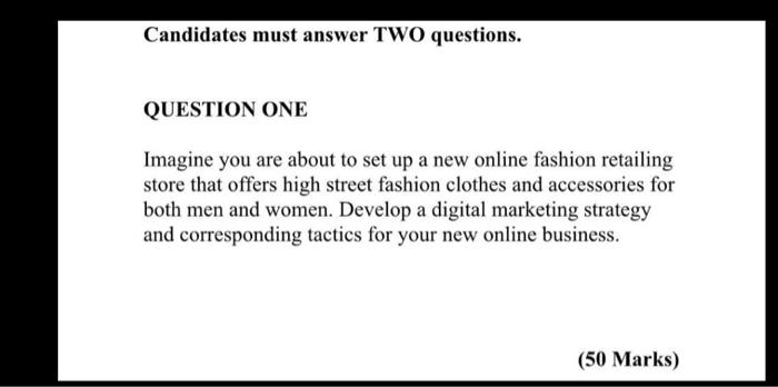 Candidates must answer TWO questions. QUESTION