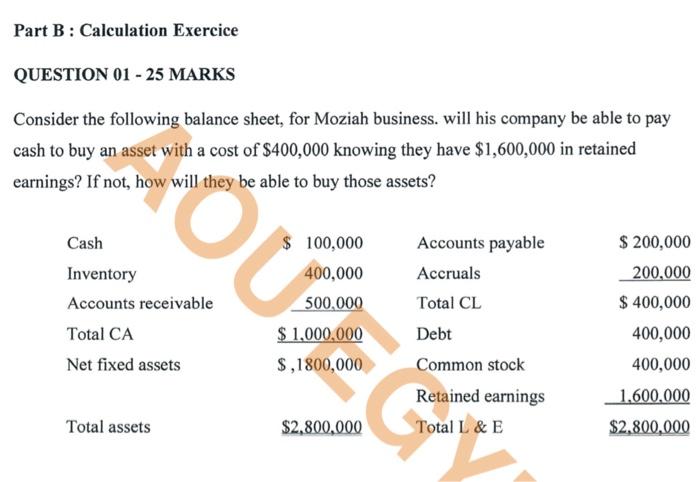 Part B: Calculation Exercice QUESTION 01-25 MARKS