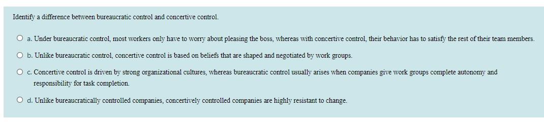 Identify a difference between bureaucratic