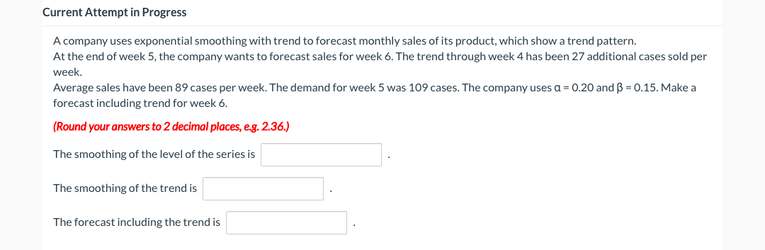 Current Attempt in Progress A company uses
