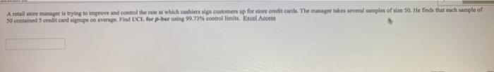50 is sample A retail store manager is trying to
