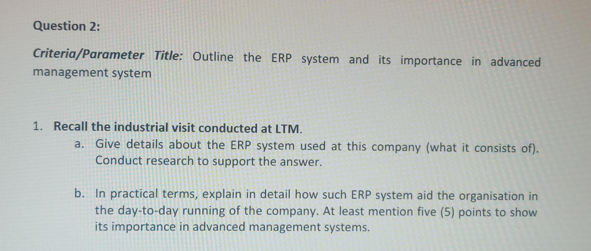 Question 2: Criteria/Parameter Title: Outline the