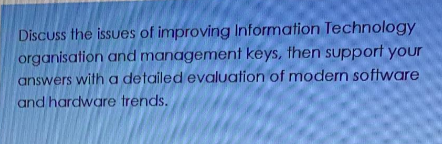 Discuss the issues of improving Information