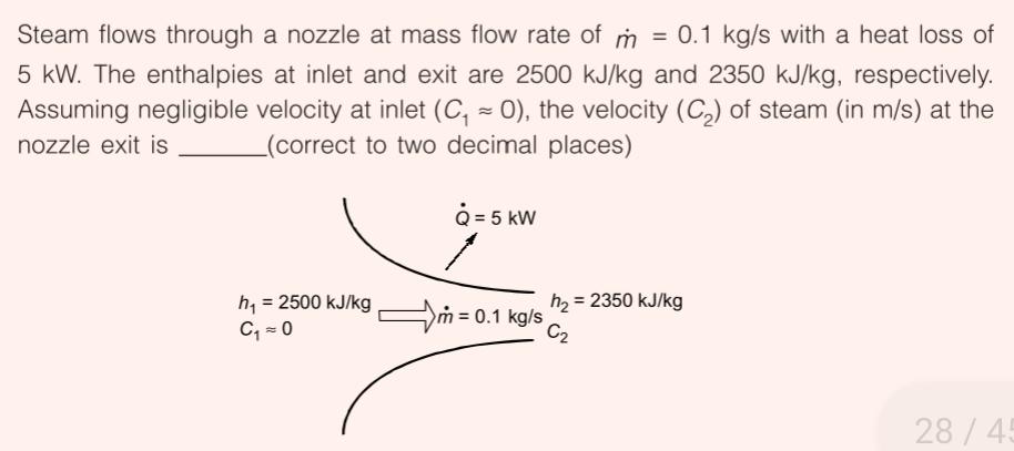 Steam flows through a nozzle at mass flow rate of