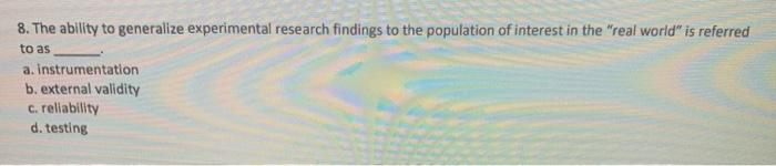 8. The ability to generalize experimental