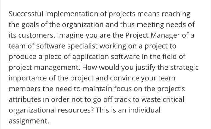 Successful implementation of projects means