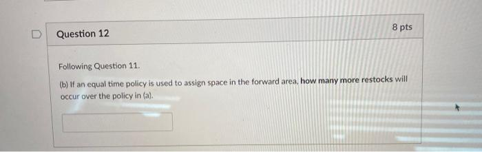 Question 11 8 pts Consider a forward area with