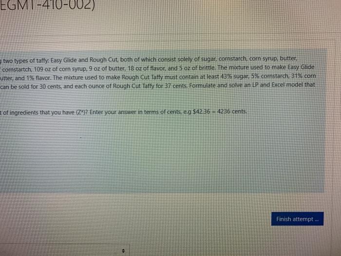 You have decided to enter the taffy business. You