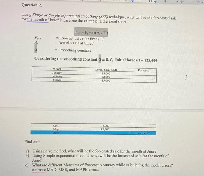 5 Question 2. Using Single or Simple exponential