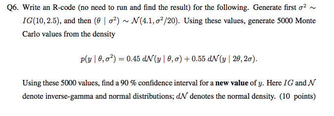 Q6. Write an R-code (no need to run and find the