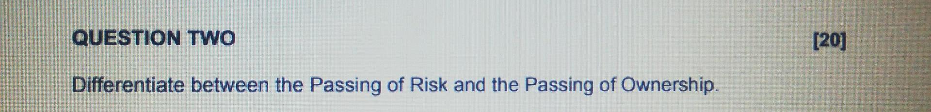 QUESTION TWO ] [20] Differentiate between the