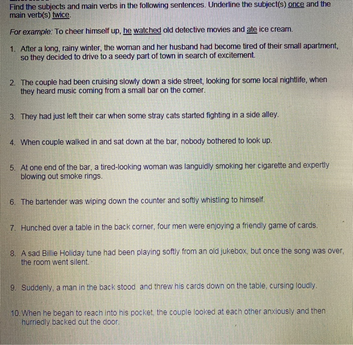 Find the subjects and main verbs in the following