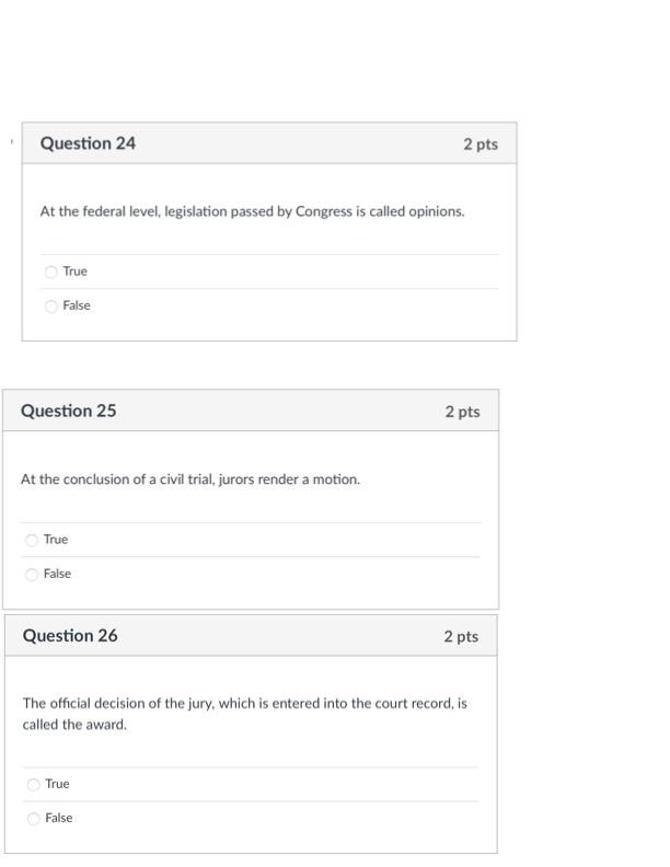 Question 24 2 pts At the federal level,