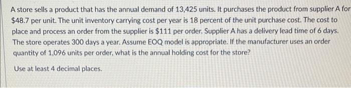 A store sells a product that has the annual